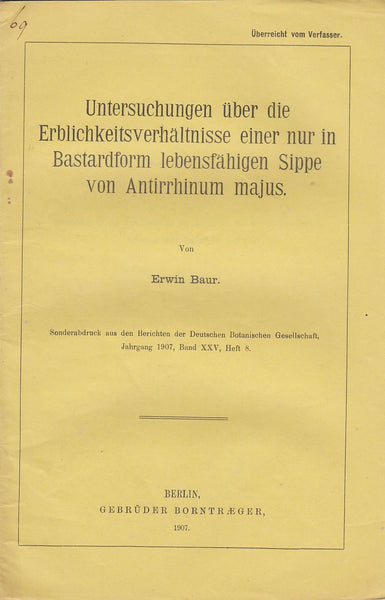 Untersuchungen uber die Erblichkeitsverhaltnisse einer nur in Bastardform lebensfahigen Sippe von Antirrhinum majus