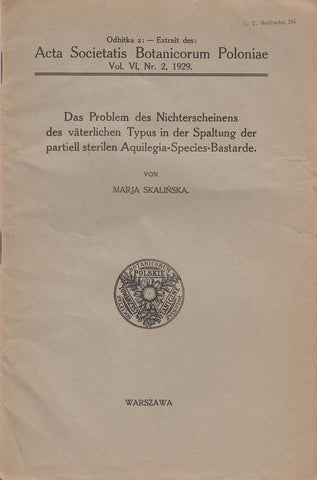 Das Problem des Nichterscheinens das vaterlichen Typus in der Spaltung der partiell sterilen Aquilegia-Species-Bastarde