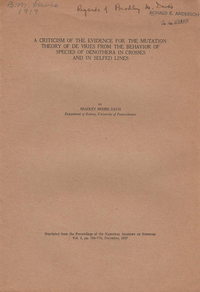 A Criticism of the Evidence for the Mutation Theory of De Vries from the Behavior of Species of Oenothera in Crosses and in Selfed Lines