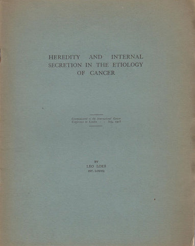 Heredity and Internal Secretion in the Etiology of Cancer