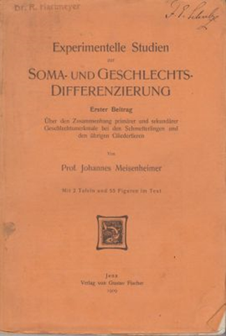 Experimentelle Studien zur Soma- und Geschlechts-Differenzierung Beitr. 1. Uber den Zusammenhang primarer u. sekundarer Geschlechtsmerkmale bei d. Schmetterlingen u. d. ubrigen Gliedertieren