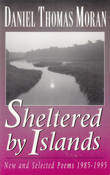 Sheltered by Islands: New and Selected Poems 1985 - 1995