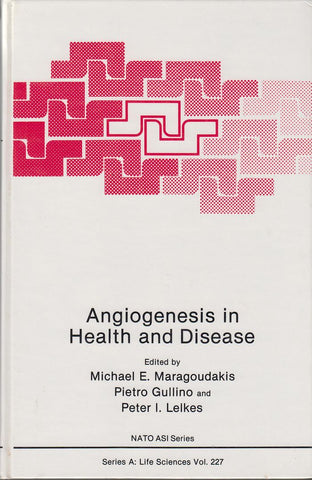 Angiogenesis in Health and Disease (Nato Science Series: A:)