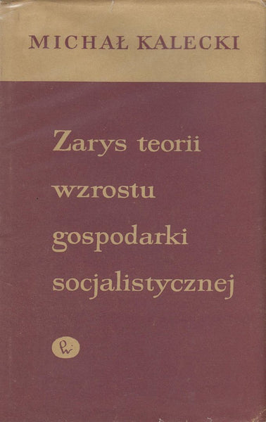 Zarys teorii wzrostu gospodarki socjalistycznej