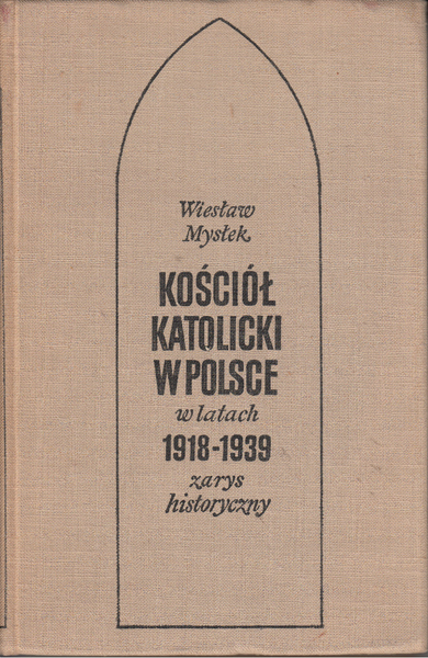 Kosciol Katolicki W Polsce W Latach 1918 - 1939