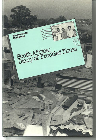 South Africa: Diary of Troubled Times (Focus on Issues)