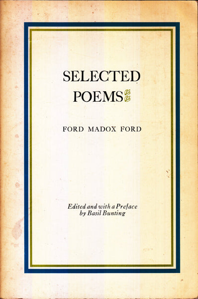 Selected Poems by Ford Madox Ford