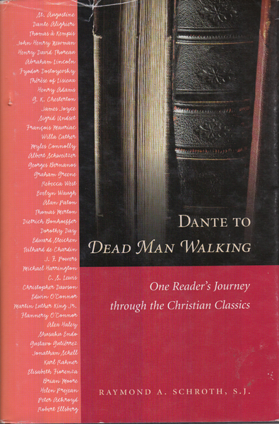 Dante to Dead Man Walking: One Reader's Journey Through the Christian Classics