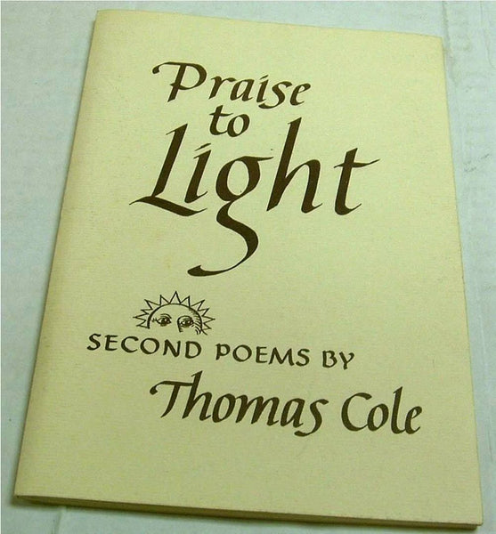 Praise to Light Second Poems