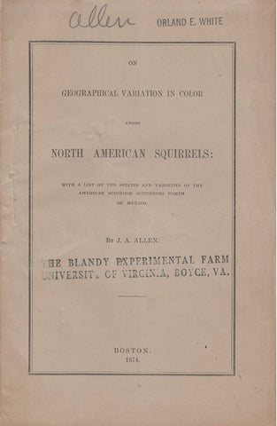 On Geographical Variation in Color among North American Squirrels: with a list of the species and varieties of the American Sciuridae Occurring North of Mexico