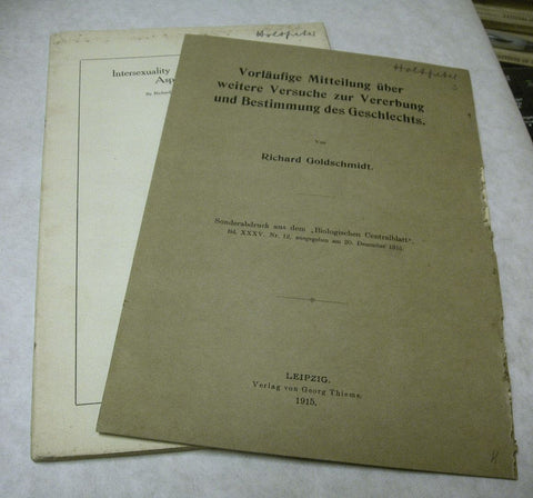 2 offprints of Richard Goldschmidt Intersexuality and the Endocrine Aspect of Sex and Vorlaufige Mitteilung uber weitere Versuche zur Verebung und Bestimmung des Geschlechts