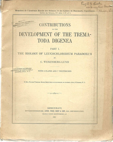 Contributions to the development of the Trematoda Digenea 2 volumes: I. The biology of Leucechloridium paradoxum. II. The biology of the fresh water Cercariae in Danish fresh waters