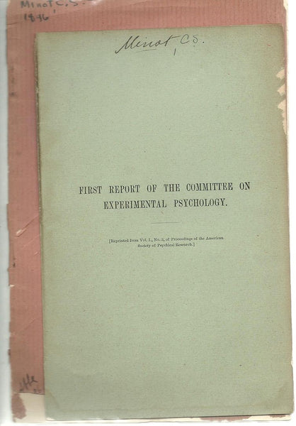 2 offprints C. S. Minot On Heredity and Rejuvenation and  First Report of the Committee on Experimental Psychology