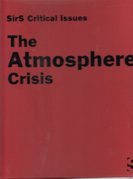 Atmosphere Crisis: The Greenhouse Effect and Ozone Depletion